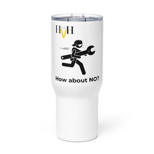 Classic funny travel mug - "How about no?"